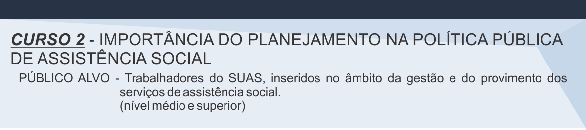 curso2_20_horas_Importância do planejamento na política pública de assistência social