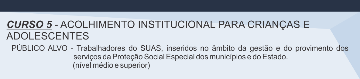 curso5_20_horas_Acolhimento institucional para crianças e adolescentes