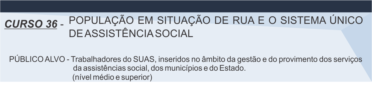 curso 36 - População em situação de rua e o Sistema Único de Assistência Social