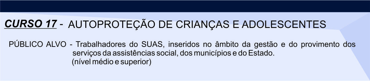 Curso 17 - Autoproteção de crianças e adolescentes