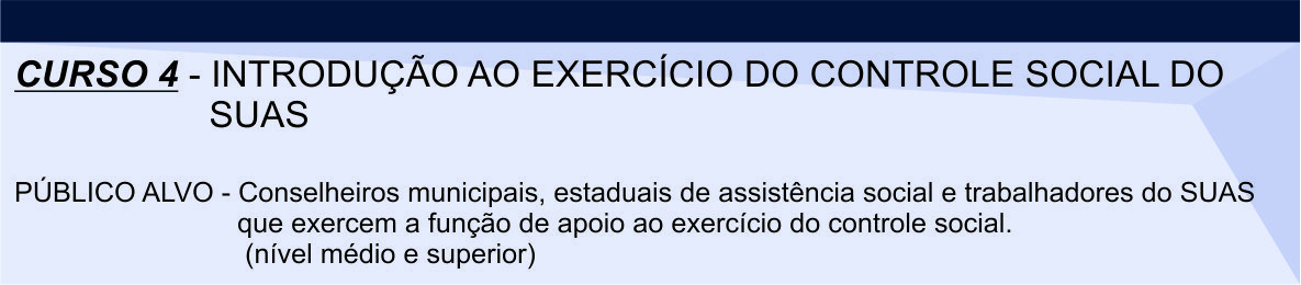 Curso 4 - Introdução ao exercício do controle social do SUAS