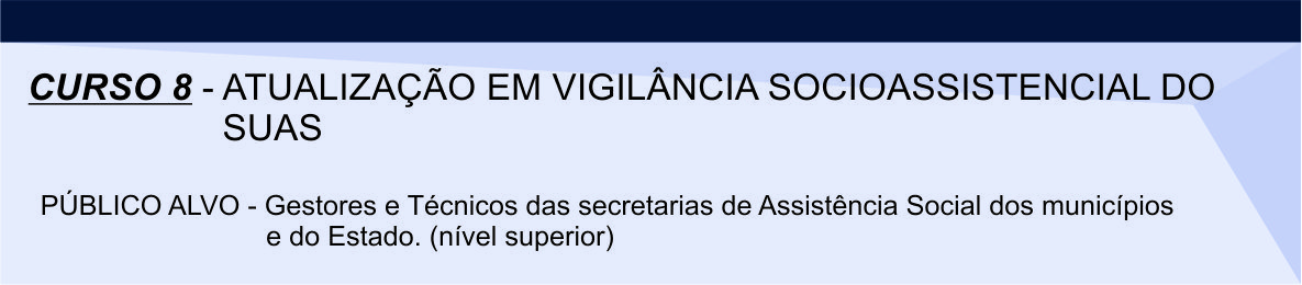 Curso 8 - Atualização em vigilância socioassistencial do SUAS